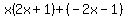 x%282x%2B1%29%2B%28-2x-1%29