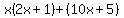 x%282x%2B1%29%2B%2810x%2B5%29