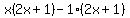 x%282x%2B1%29-1%282x%2B1%29