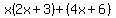 x%282x%2B3%29%2B%284x%2B6%29
