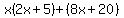 x%282x%2B5%29%2B%288x%2B20%29