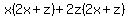 x%282x%2Bz%29%2B2z%282x%2Bz%29