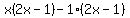 x%282x-1%29-1%282x-1%29