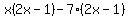 x%282x-1%29-7%282x-1%29