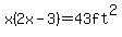 x%282x-3%29=43ft%5E2