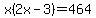 x%282x-3%29=464