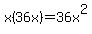 x%2836x%29+=+36x%5E2
