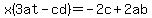 x%283at-cd%29=-2c%2B2ab+