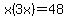 x%283x%29=48