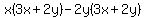 x%283x%2B2y%29-2y%283x%2B2y%29
