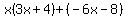 x%283x%2B4%29%2B%28-6x-8%29