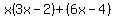 x%283x-2%29%2B%286x-4%29