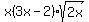 x%283x-2%29sqrt%282x%29