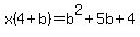 x%284%2Bb%29=b%5E2%2B5b%2B4