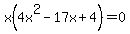 x%284x%5E2-17x%2B4%29+=+0