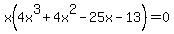 x%284x%5E3%2B4x%5E2-25x-13%29=0