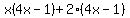x%284x-1%29%2B2%284x-1%29