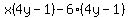 x%284y-1%29-6%284y-1%29