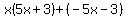 x%285x%2B3%29%2B%28-5x-3%29