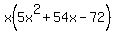 x%285x%5E2+%2B+54x+-+72%29