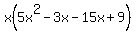 x%285x%5E2-3x-15x%2B9%29