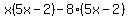 x%285x-2%29-8%285x-2%29