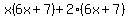 x%286x%2B7%29%2B2%286x%2B7%29