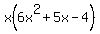 x%286x%5E2%2B5x-4%29