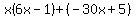 x%286x-1%29%2B%28-30x%2B5%29
