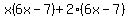 x%286x-7%29%2B2%286x-7%29