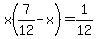 x%287%2F12-x%29=1%2F12
