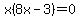 x%288x-3%29=0