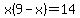 x%289-x%29=14