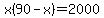 x%2890-x%29=2000