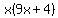 x%289x%2B4%29