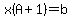 x%28A%2B1%29=b