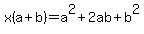 x%28a%2Bb%29=a%5E2%2B2ab%2Bb%5E2