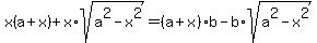 x%28a%2Bx%29%2Bx%2Asqrt%28a%5E2-x%5E2%29=%28a%2Bx%29b-b%2Asqrt%28a%5E2-x%5E2%29