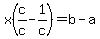 x%28c%2Fc-1%2Fc%29=b-a