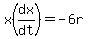 x%28dx%2Fdt%29+=+-6r