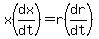 x%28dx%2Fdt%29+=+r%28dr%2Fdt%29