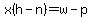 x%28h-n%29=w-p