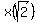 x%28sqrt%282%29%29