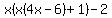 x%28x%284x-6%29%2B1%29-2