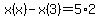 x%28x%29-x%283%29=5%2A2