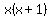 x%28x%2B1%29