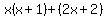 x%28x%2B1%29%2B%282x%2B2%29