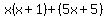 x%28x%2B1%29%2B%285x%2B5%29
