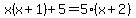 x%28x%2B1%29%2B5=5%28x%2B2%29