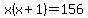x%28x%2B1%29=156